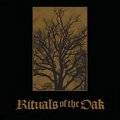 Rituals Of The Oak : Rituals of the Oak